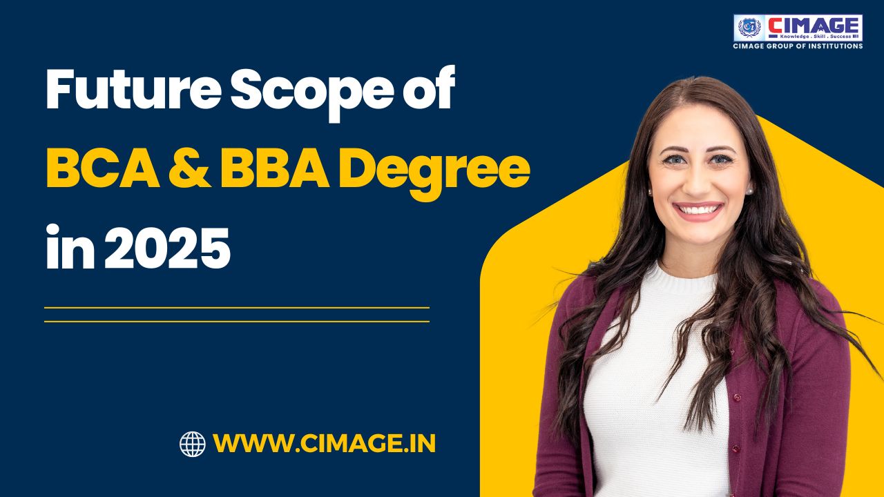 Future Scope of BCA and BBA Degree in 2025